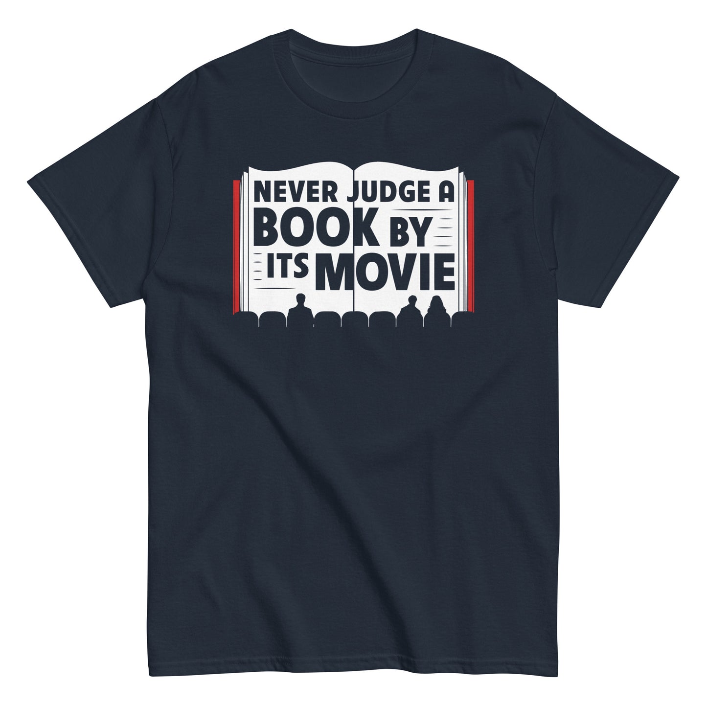 Never Judge A Book By Its Movie Men's Classic Tee