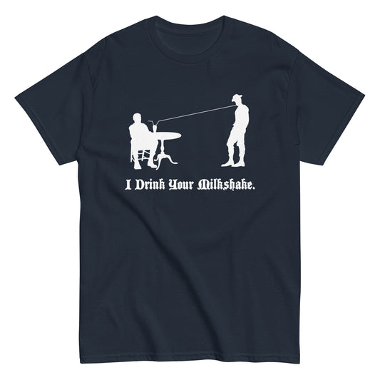 I Drink Your Milkshake Men's Classic Tee