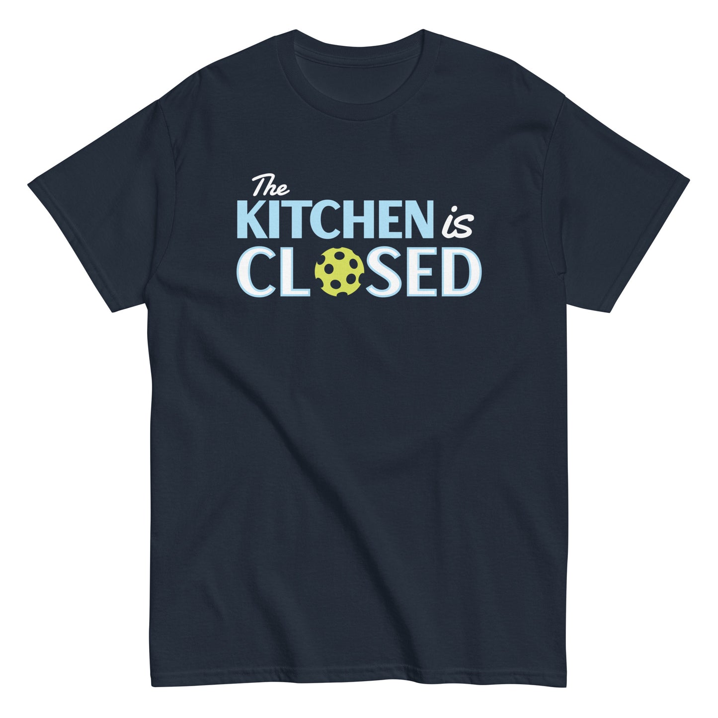 The Kitchen Is Closed Men's Classic Tee