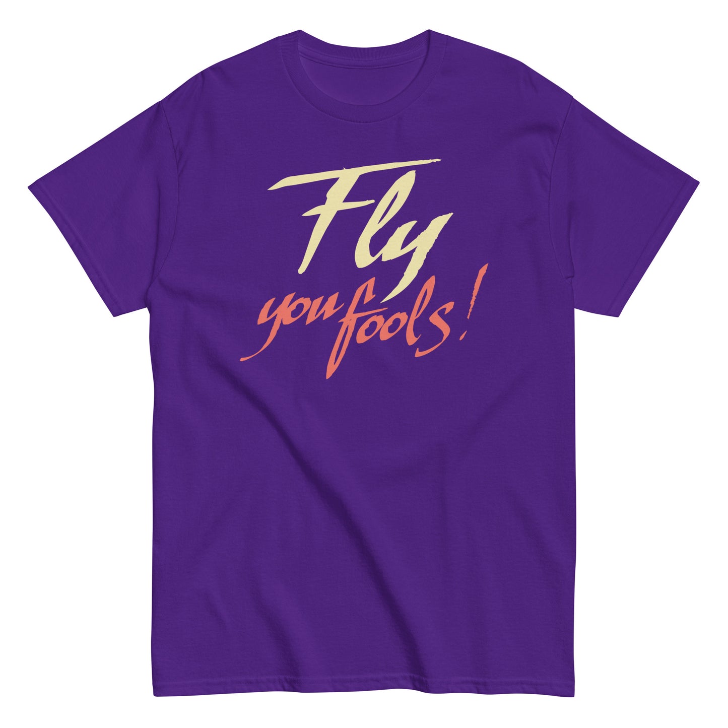 Fly You Fools! Men's Classic Tee