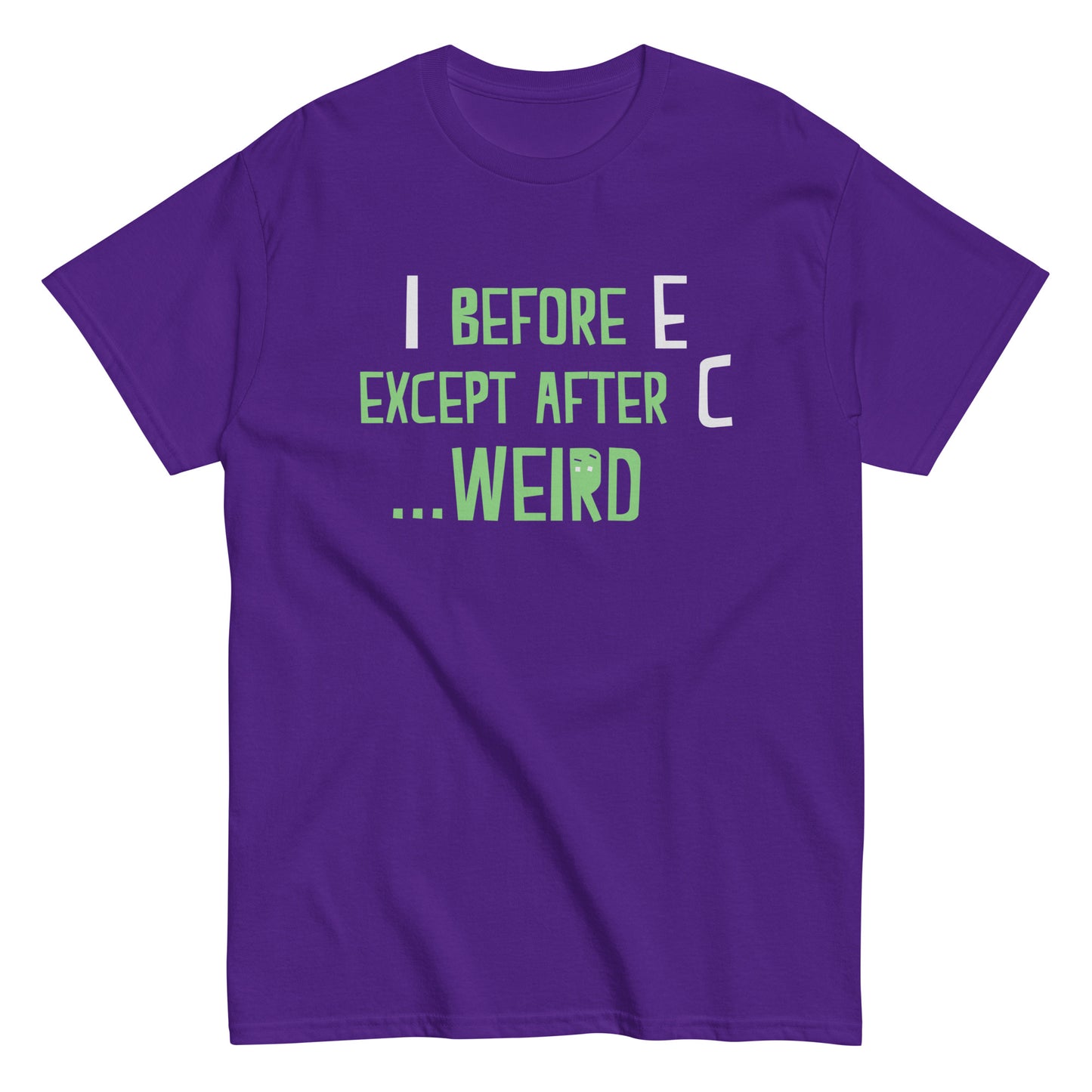 I Before E Except After C Men's Classic Tee