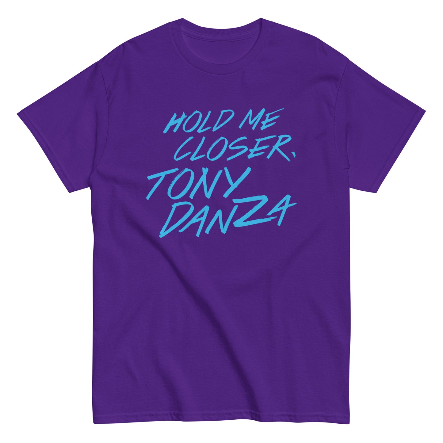 Hold Me Closer, Tony Danza Men's Classic Tee