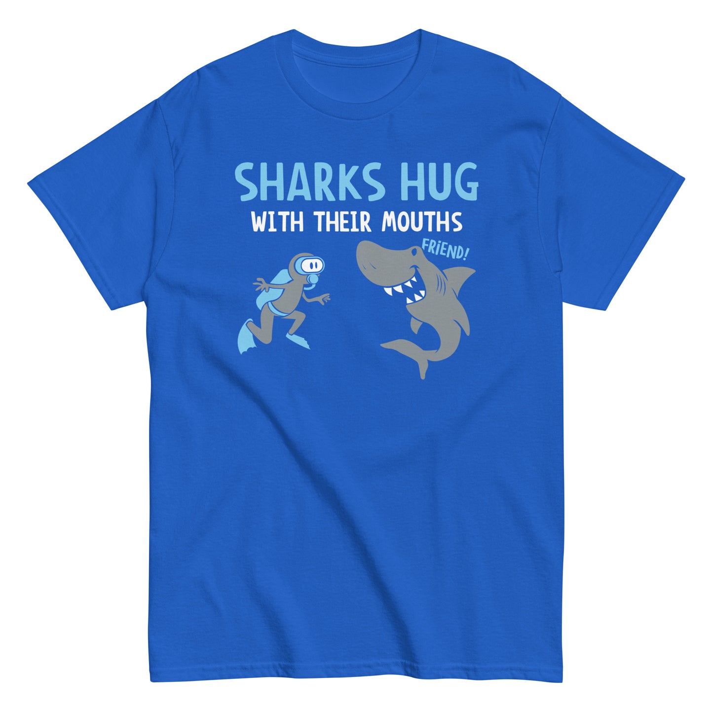 Sharks Hug With Their Mouths Men's Classic Tee