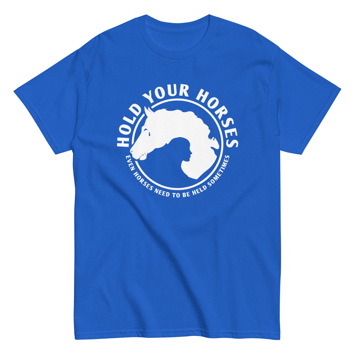 Hold Your Horses Men's Classic Tee