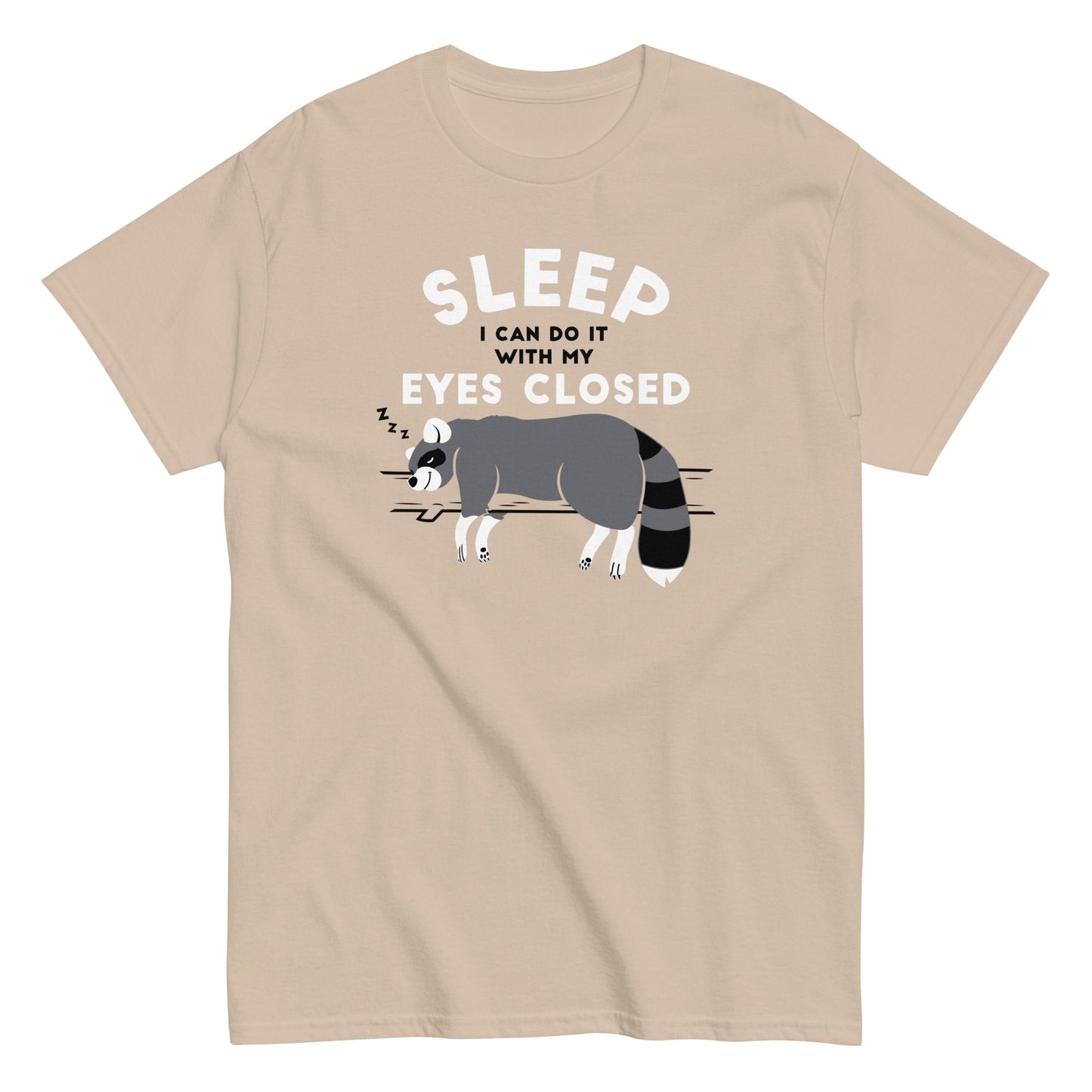 Sleep I Can Do It With My Eyes Closed Men's Classic Tee