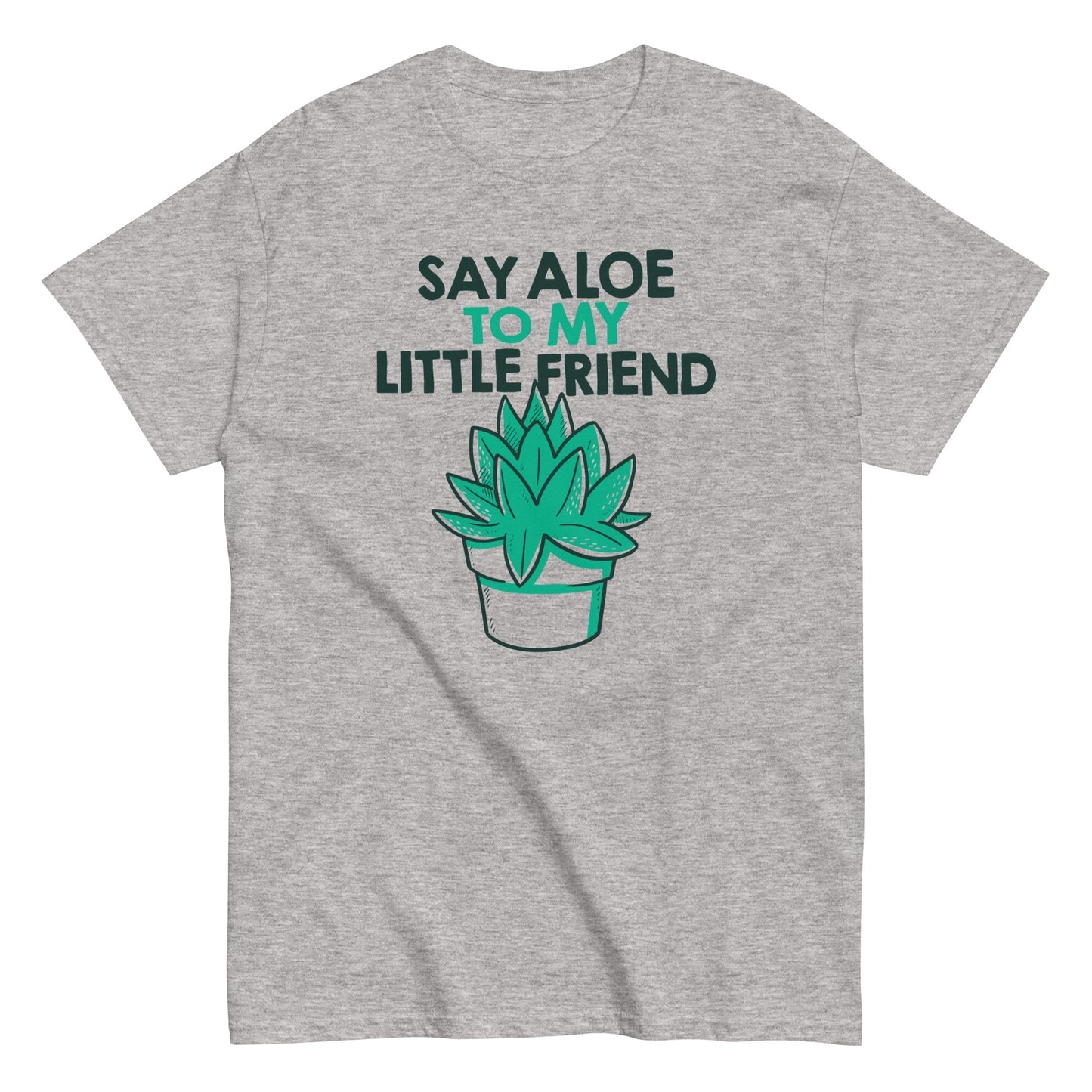 Say Aloe To My Little Friend Men's Classic Tee