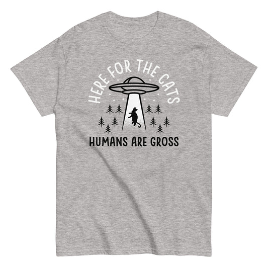 Here For The Cats, Humans Are Gross Men's Classic Tee