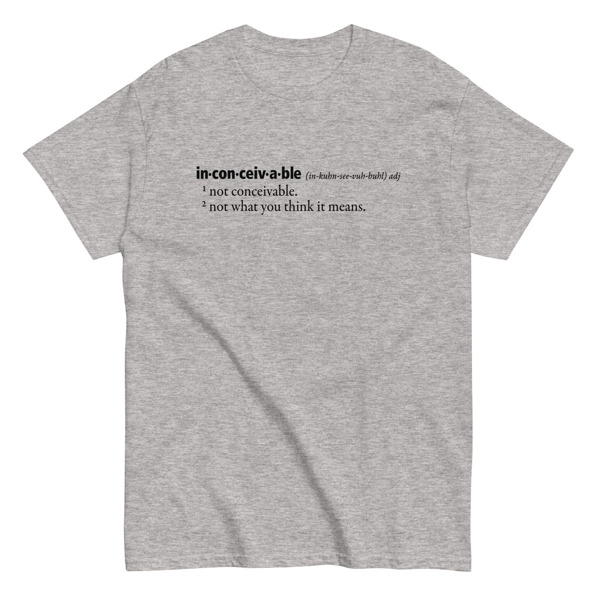 Inconceivable Example Inconceivable Definition Men's Classic Tee – SnorgTees.com