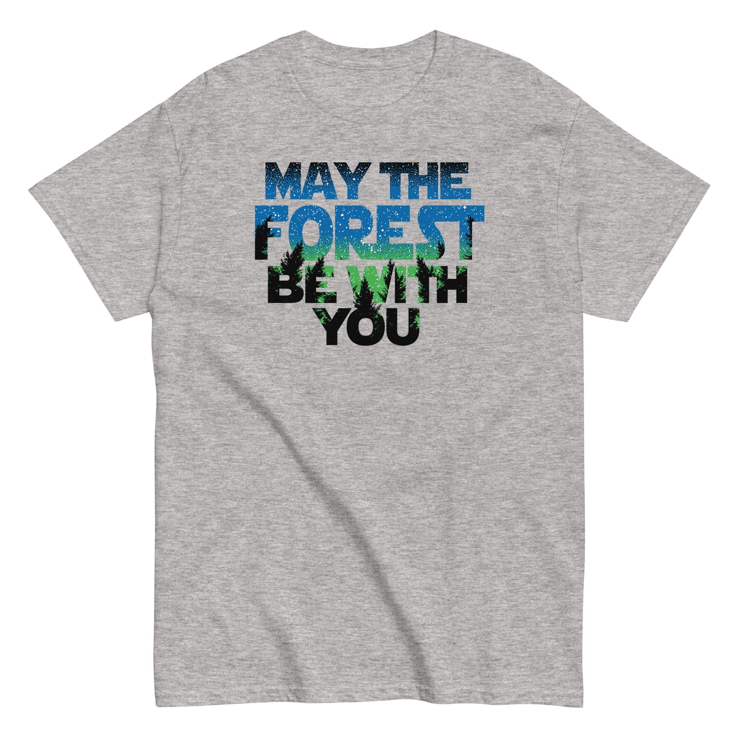 May The Forest Be With You Men's Classic Tee