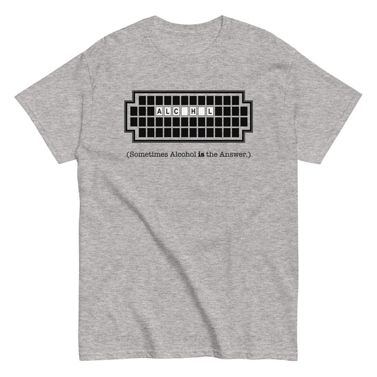 Alcohol Is The Answer Men's Classic Tee