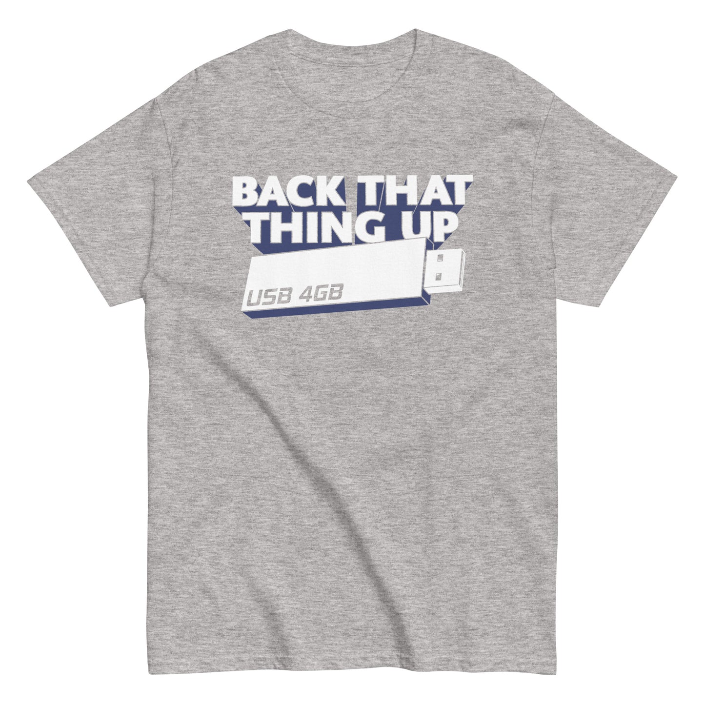 Back That Thing Up Men's Classic Tee