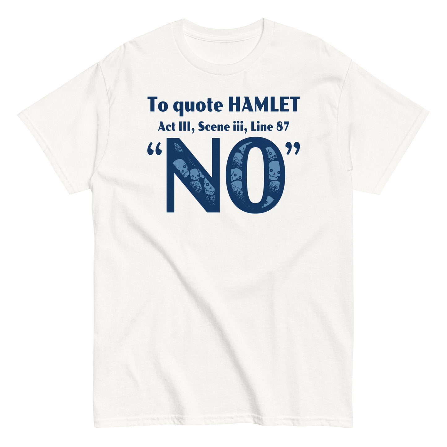 To Quote Hamlet Men's Classic Tee
