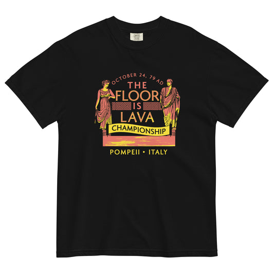 Pompeii Floor is Lava Championship Men's Relaxed Fit Tee