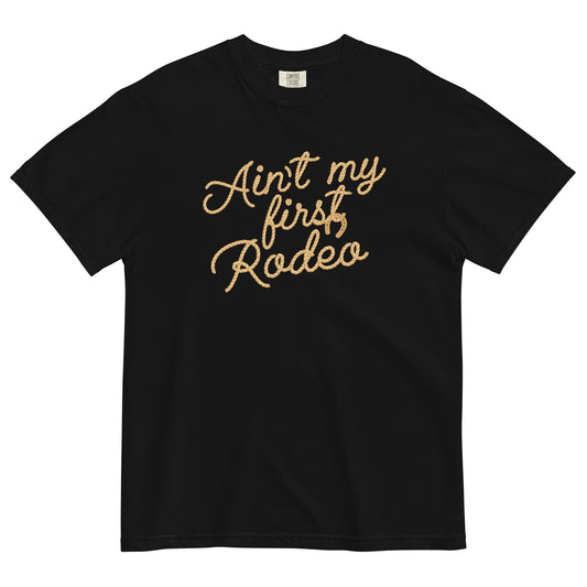 Ain't My First Rodeo Men's Relaxed Fit Tee