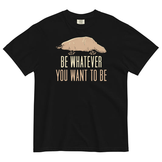 Be Whatever You Want To Be Men's Relaxed Fit Tee