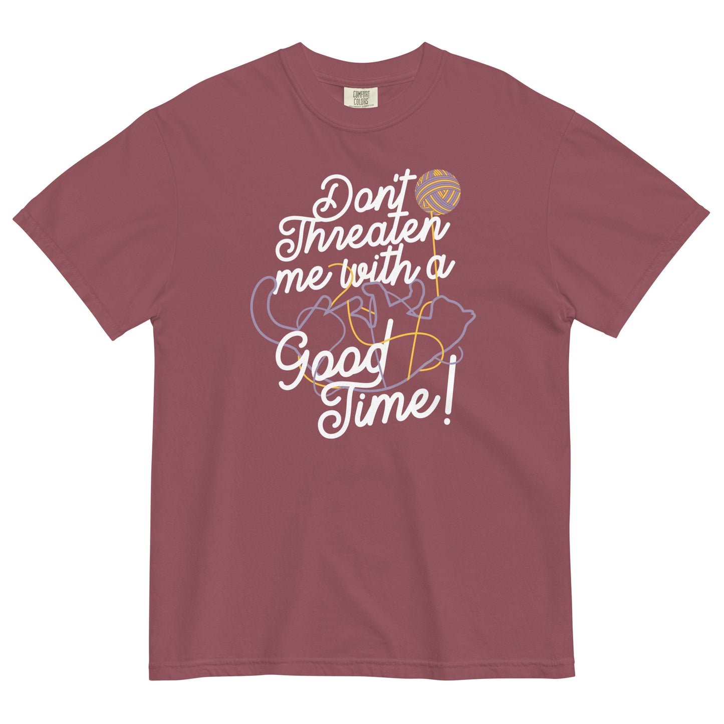 Don't Threaten Me With A Good Time Men's Relaxed Fit Tee