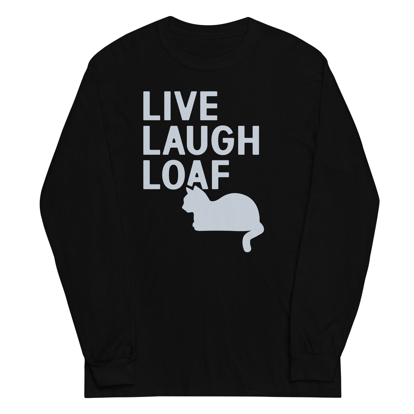 Live Laugh Loaf Unisex Long Sleeve Tee