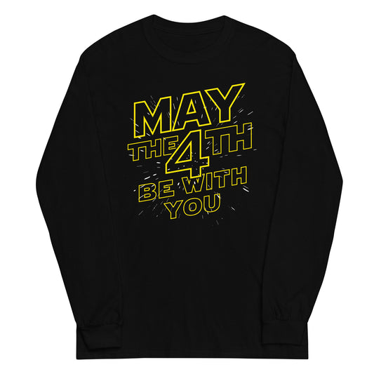 May The 4th Be With You Unisex Long Sleeve Tee