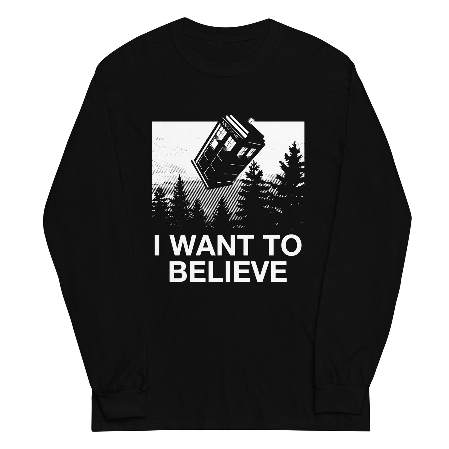 I Want To Believe Tardis Unisex Long Sleeve Tee