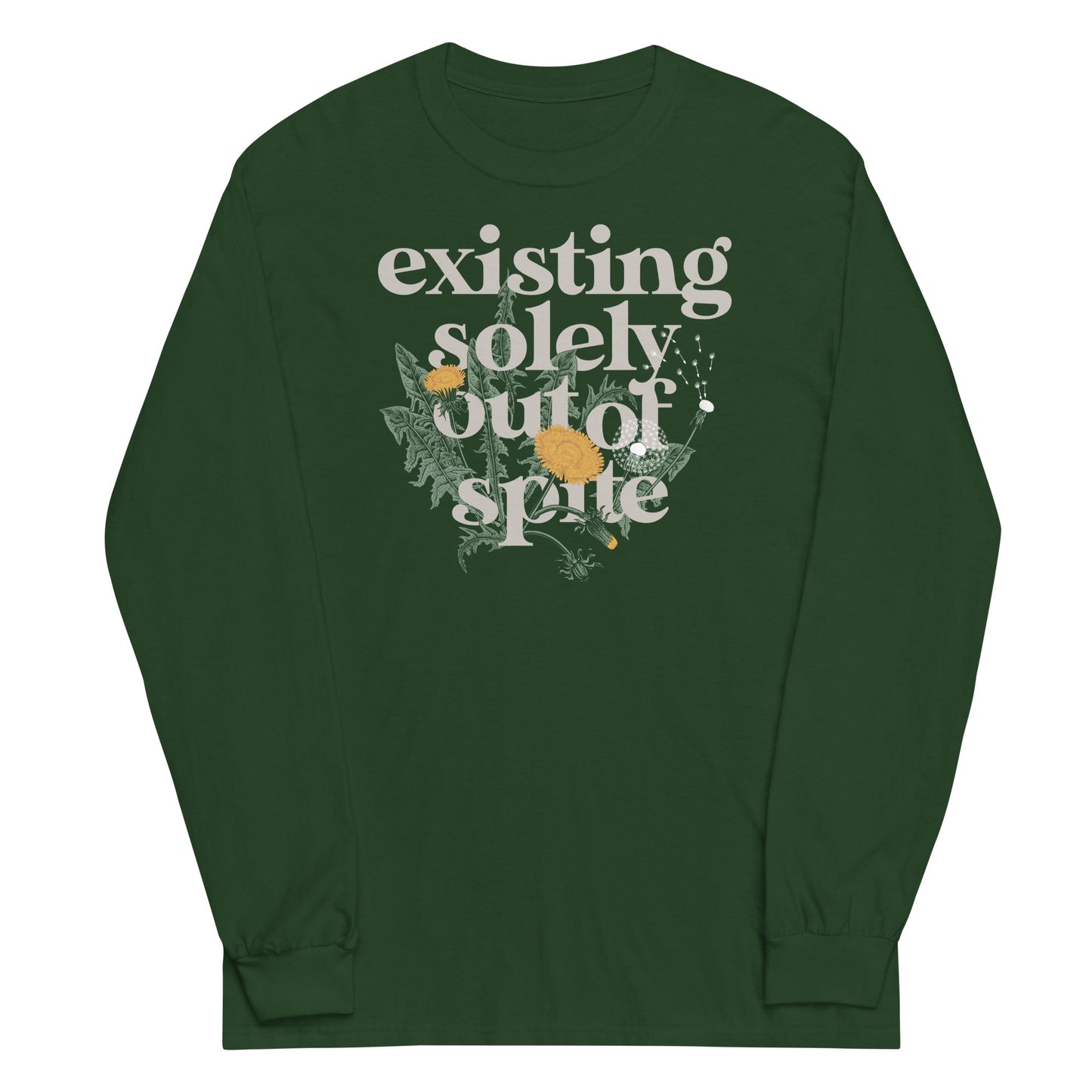 Existing Solely Out Of Spite Unisex Long Sleeve Tee