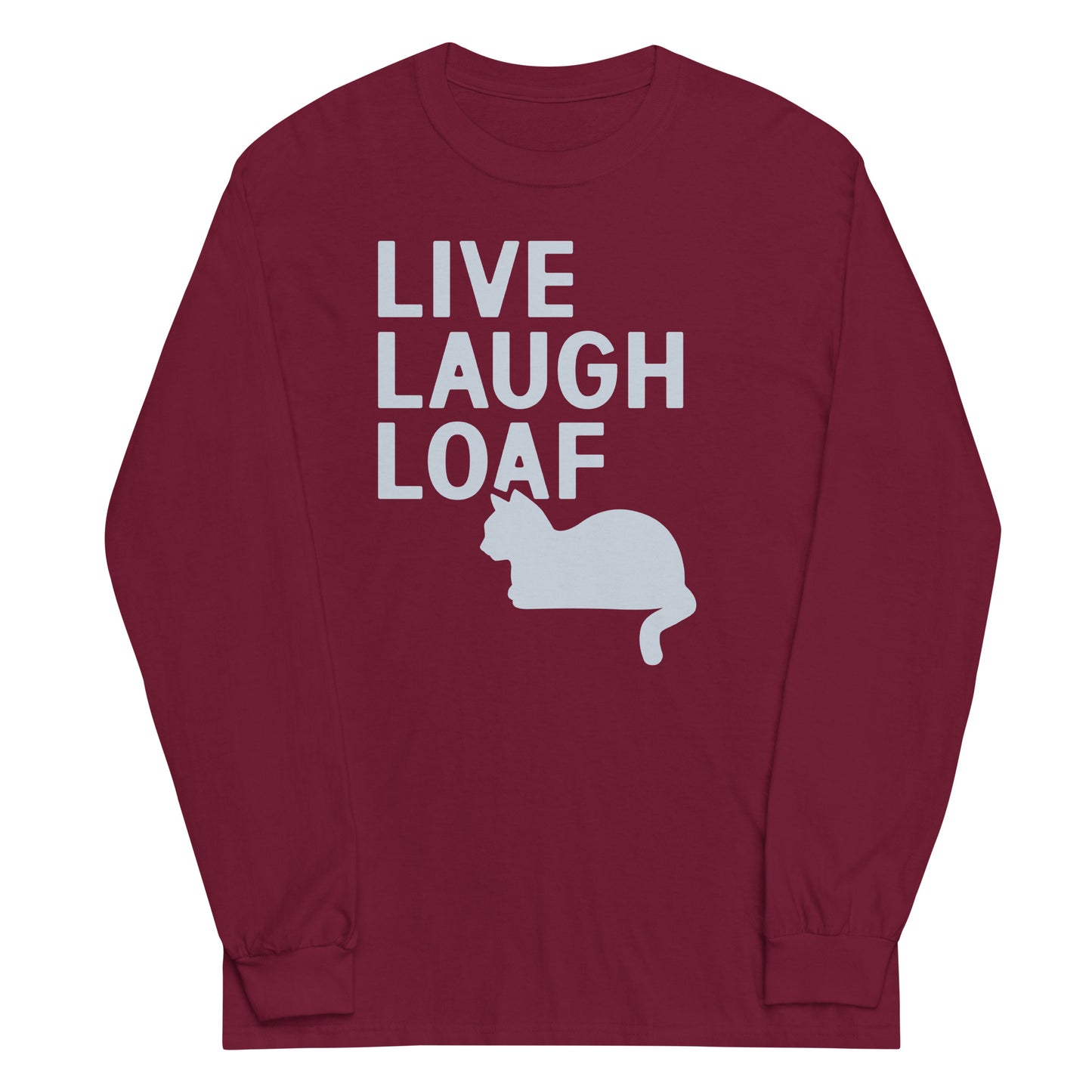 Live Laugh Loaf Unisex Long Sleeve Tee