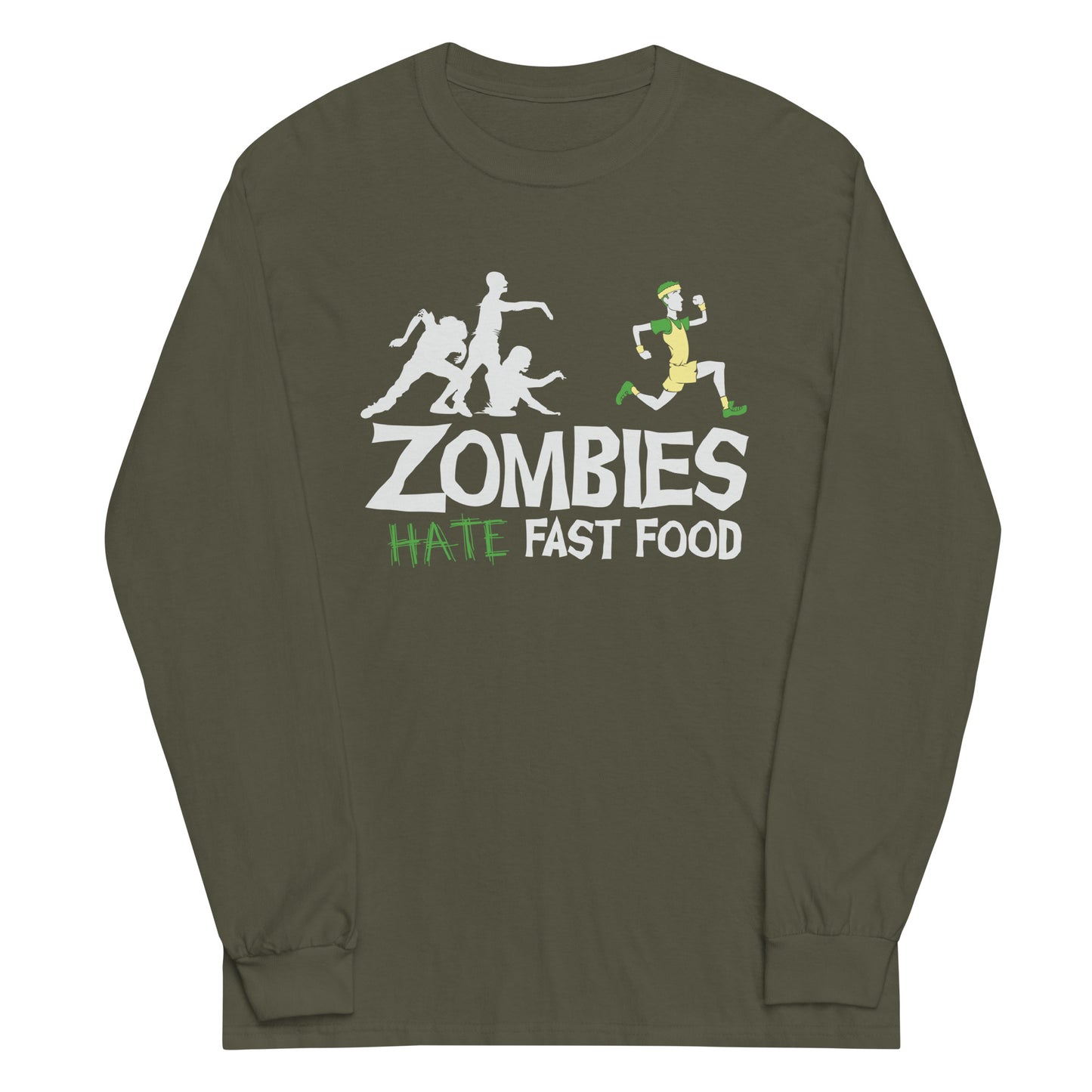 Zombies Hate Fast Food Unisex Long Sleeve Tee