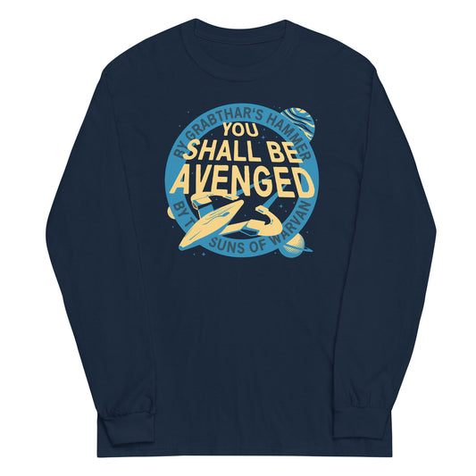 You Shall Be Avenged Unisex Long Sleeve Tee