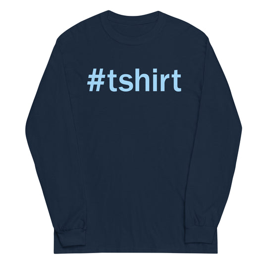 Hashtag T-Shirt Unisex Long Sleeve Tee