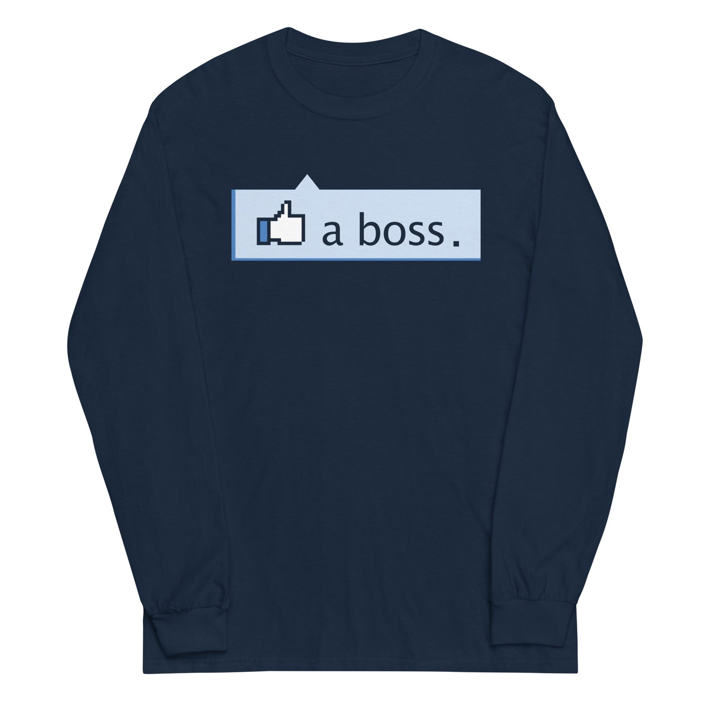 Like A Boss Thumbs Up Unisex Long Sleeve Tee