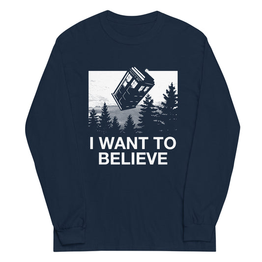 I Want To Believe Tardis Unisex Long Sleeve Tee