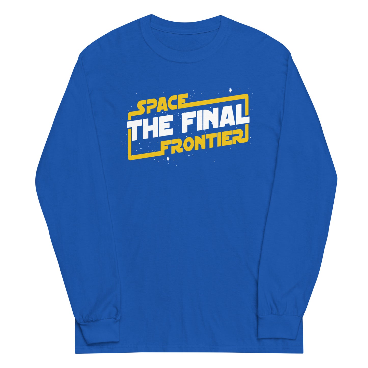 Space The Final Frontier Unisex Long Sleeve Tee