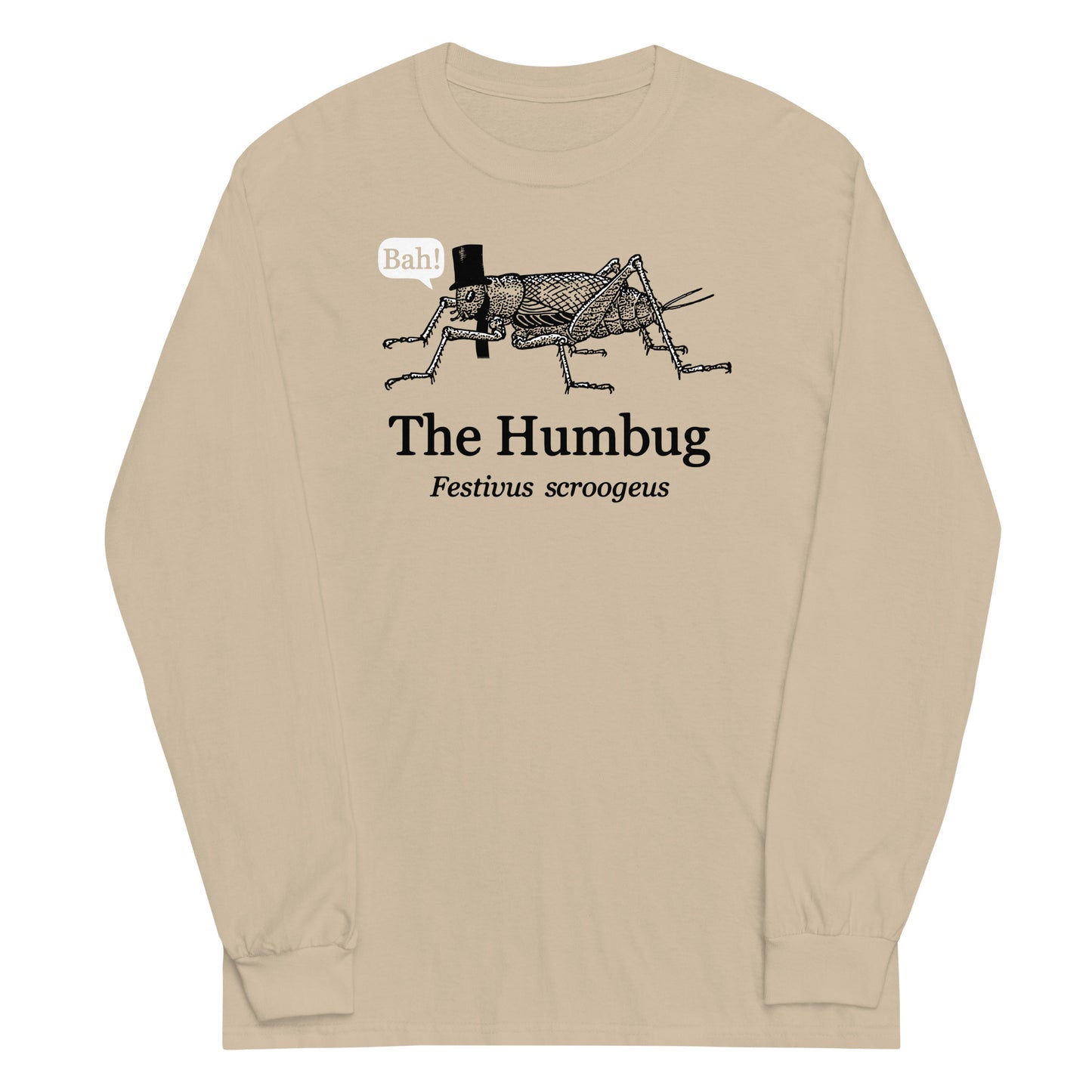 The Humbug Unisex Long Sleeve Tee