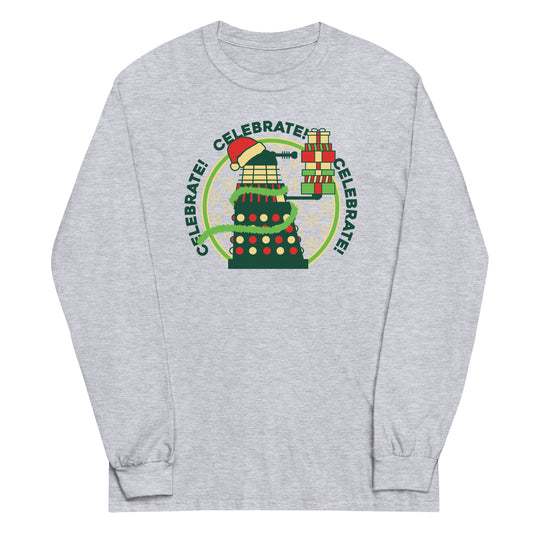 Celebrate! Celebrate! Celebrate! Unisex Long Sleeve Tee