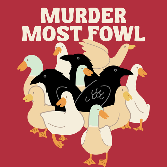 Murder Most Fowl