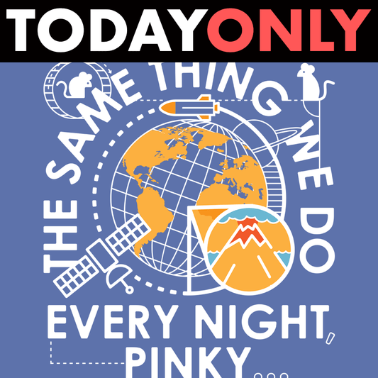 The Same Thing We Do Every Night Limited Edition Drop
