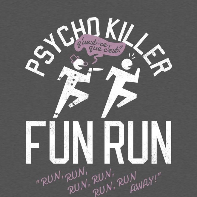 Psycho Killer Fun Run Men's Classic Tee – SnorgTees.com
