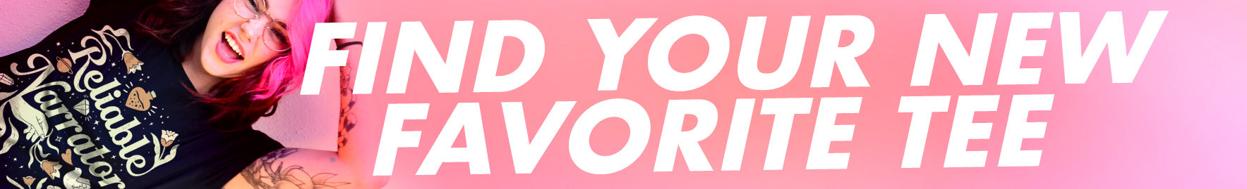 Find Your New Favorite Tee