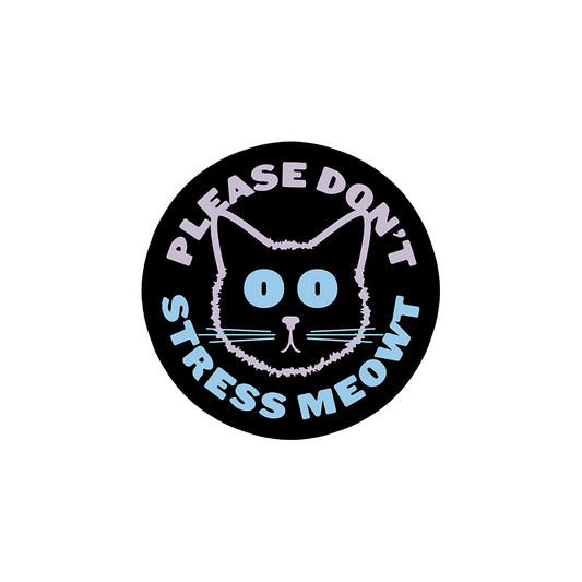 Please Don't Stress Meowt Sticker