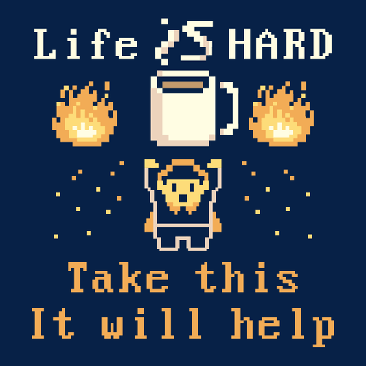Life Is Hard Take This It Will Help