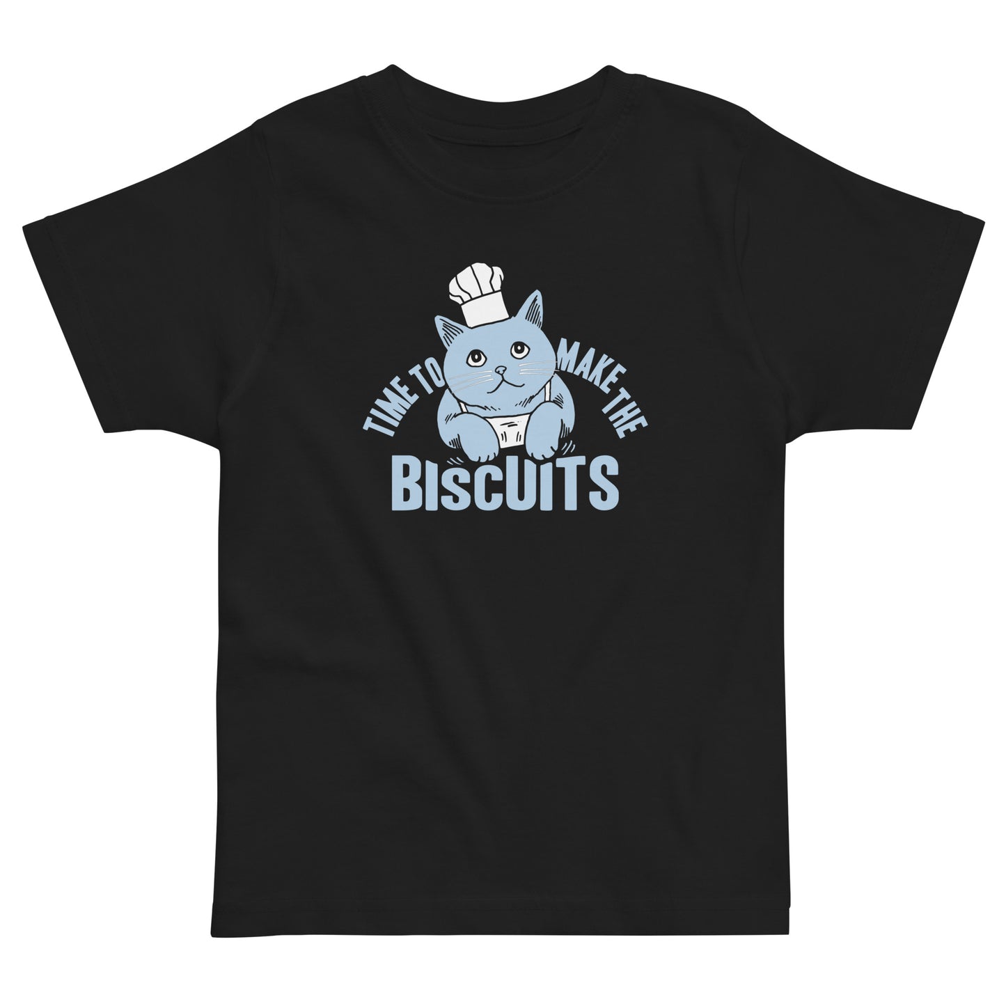Time To Make The Biscuits Kid's Toddler Tee