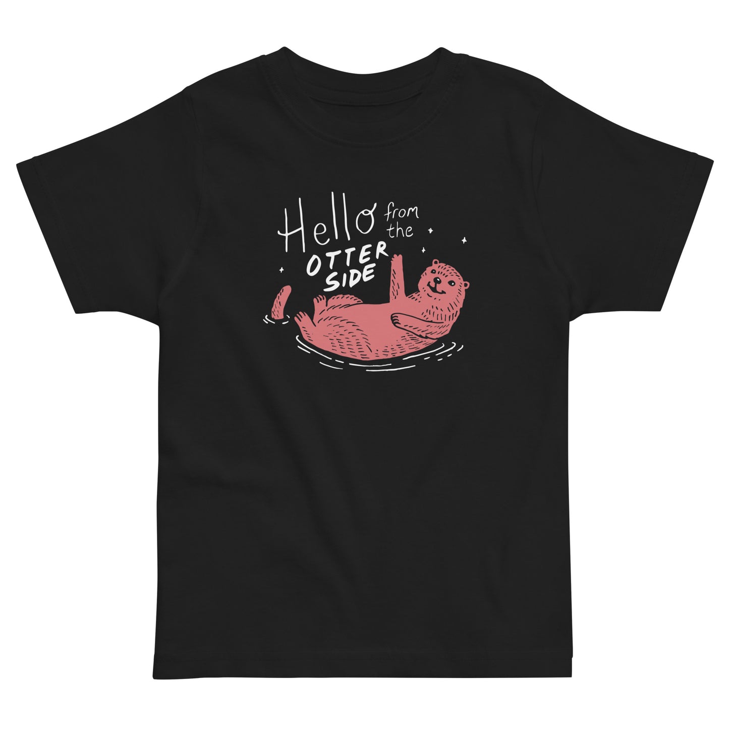 Hello From The Otter Side Kid's Toddler Tee
