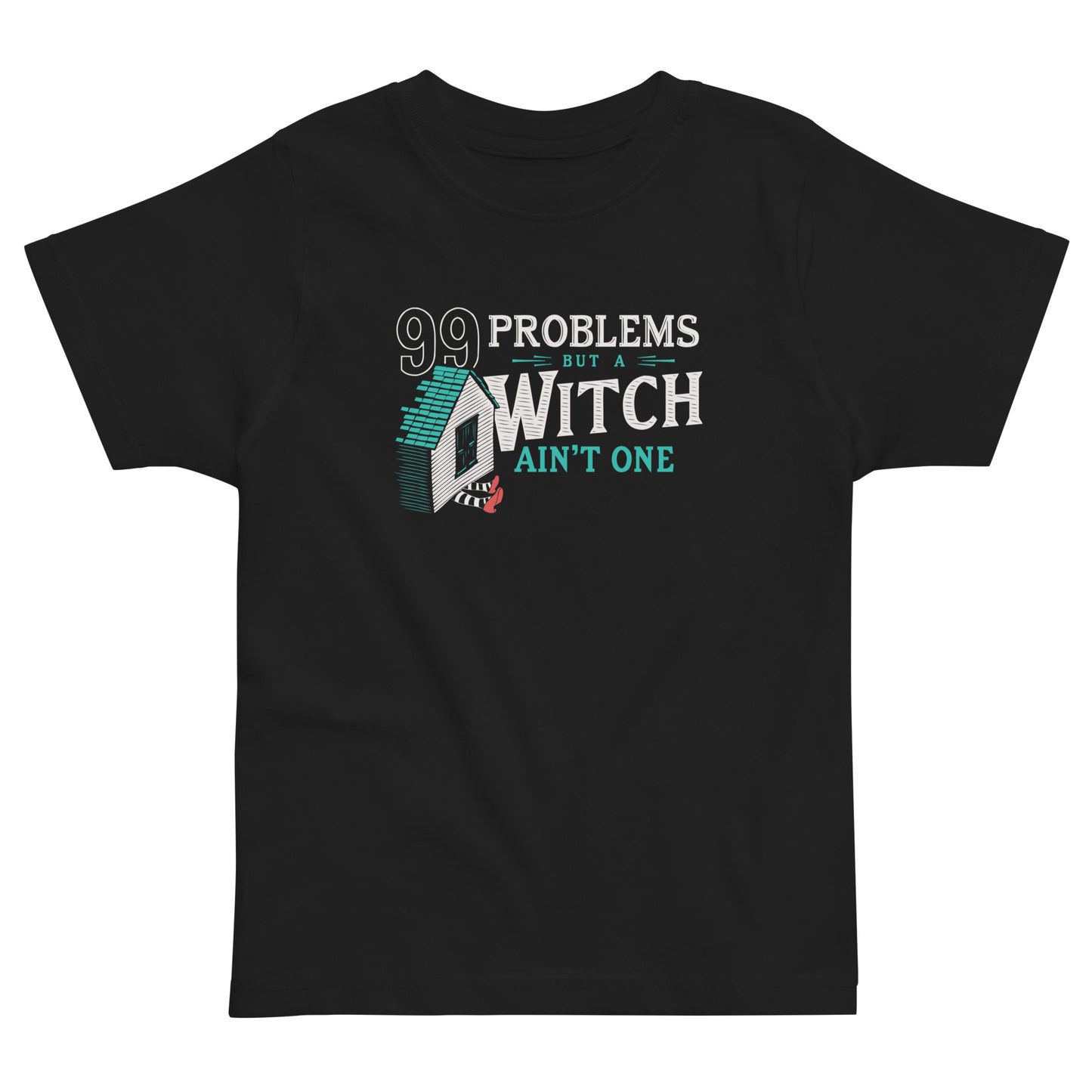 99 Problems But A Witch Ain't One Kid's Toddler Tee