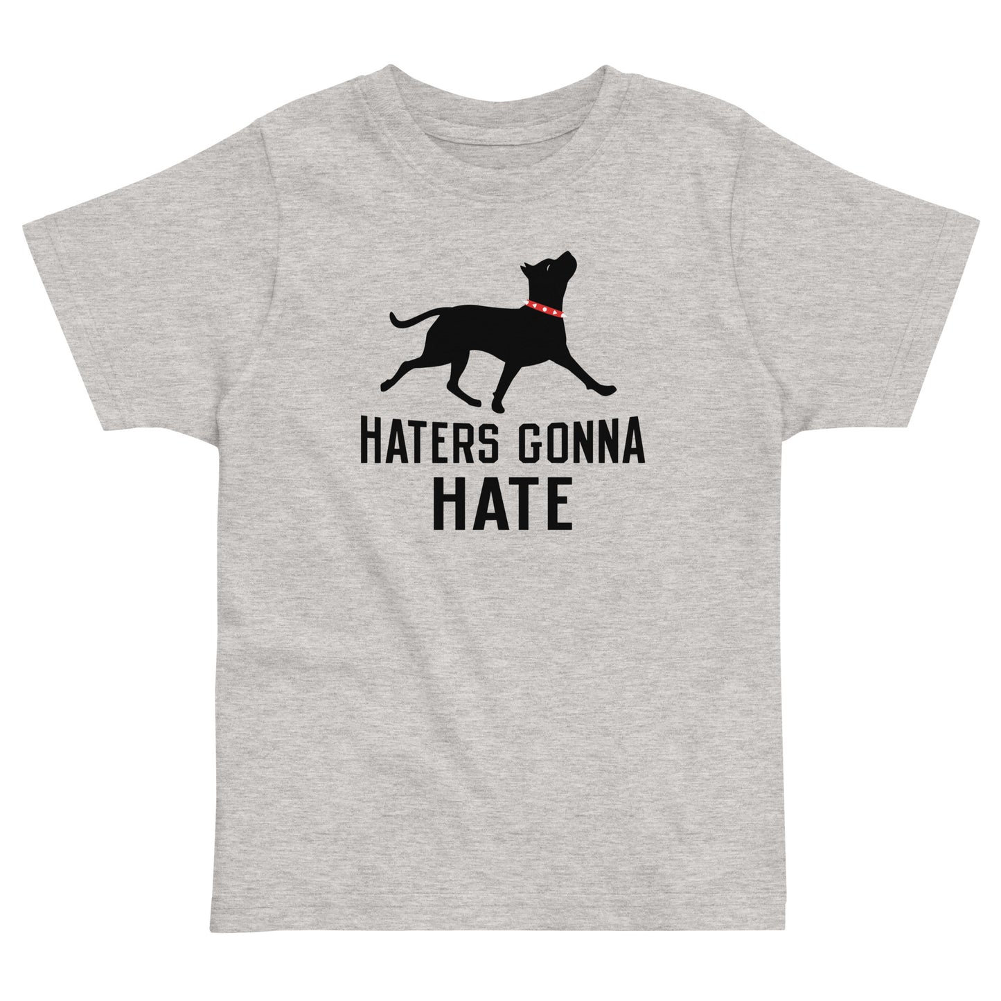 Haters Gonna Hate Pit Kid's Toddler Tee