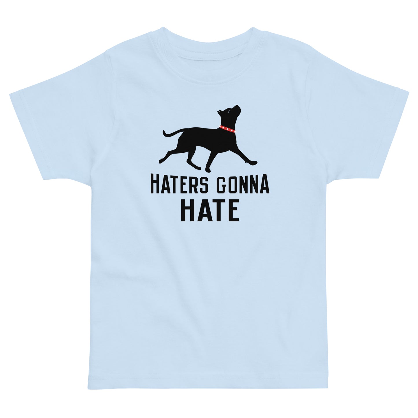 Haters Gonna Hate Pit Kid's Toddler Tee
