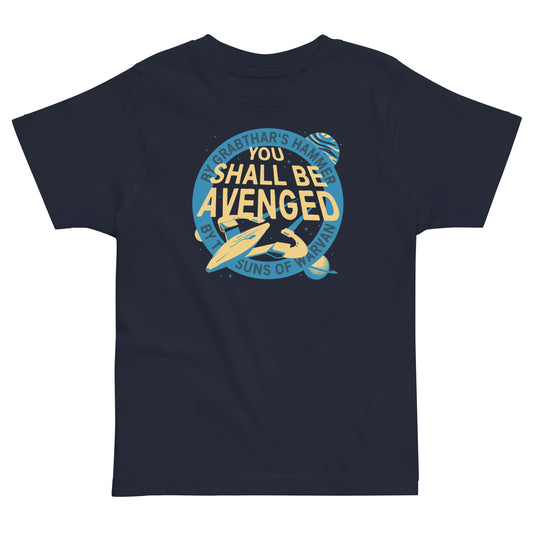 You Shall Be Avenged Kid's Toddler Tee
