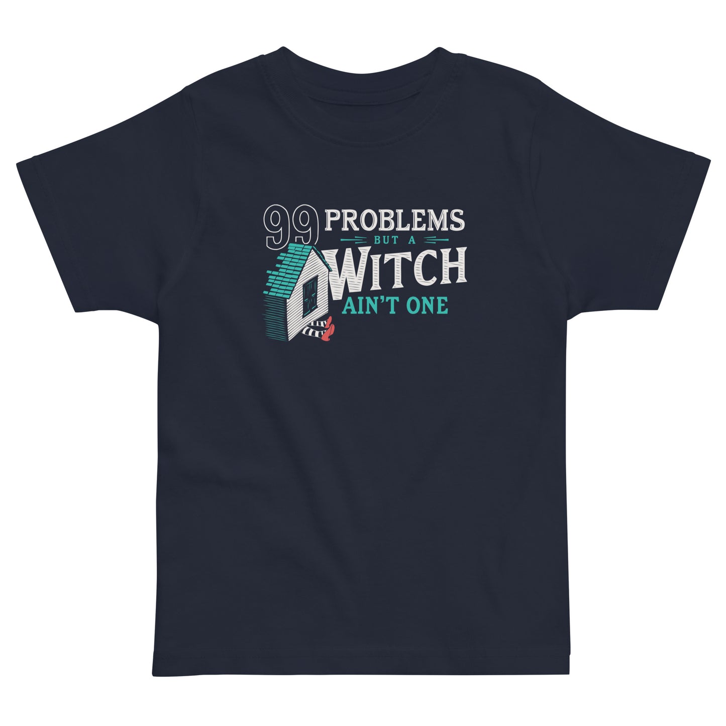 99 Problems But A Witch Ain't One Kid's Toddler Tee