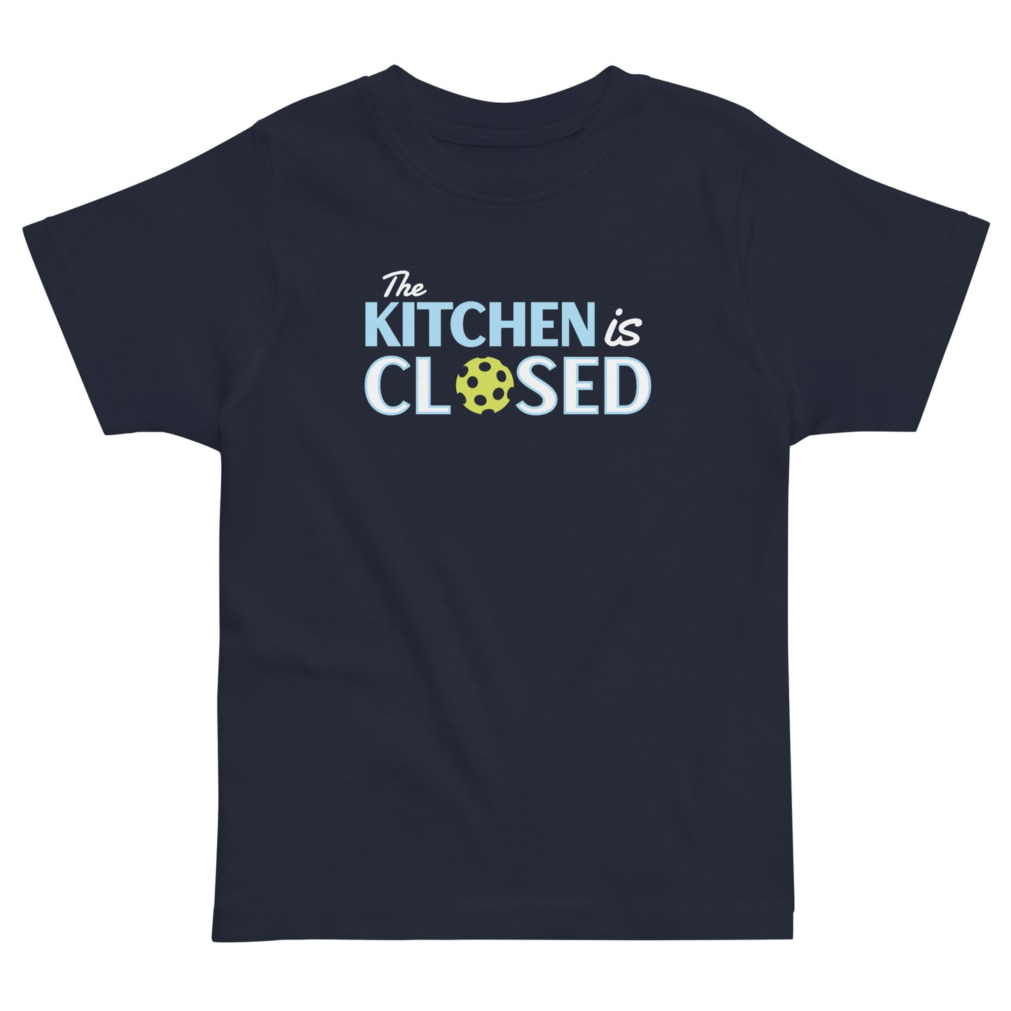 The Kitchen Is Closed Kid's Toddler Tee