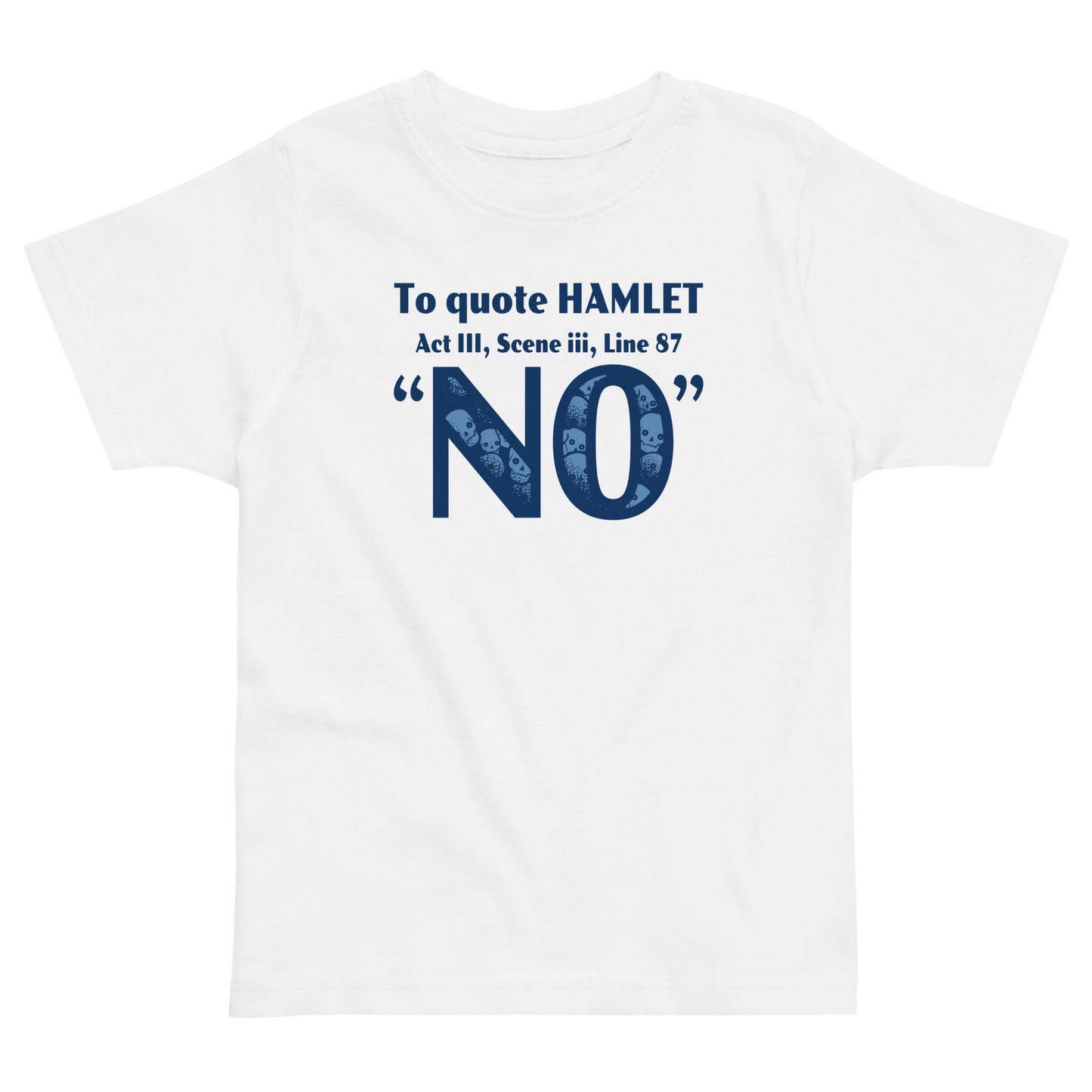 To Quote Hamlet Kid's Toddler Tee