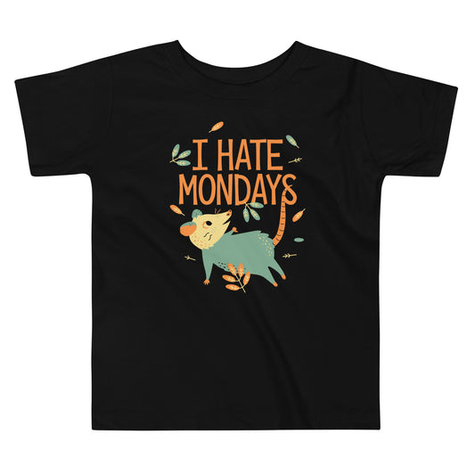 I Hate Mondays Kid's Toddler Tee