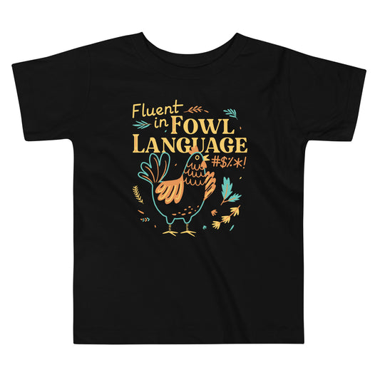 Fluent In Fowl Language Kid's Toddler Tee